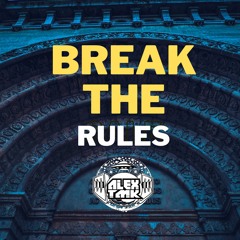 Break The Rules