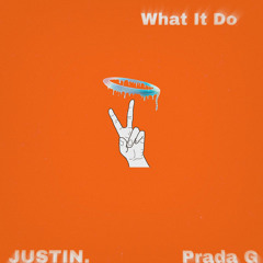 What it do ft. Prada G