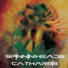 CATHARSIS - SPINNIN'HEADS