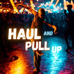Haul and Pull up