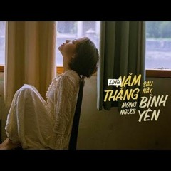 Năm Tháng Sau Này, Mong Người Bình Yên -  Linh