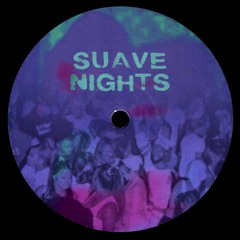 Suave Nights 🌛✨