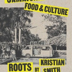 [Download PDF/Epub] Roots: A Jamaican Cookbook - Kristian Smith
