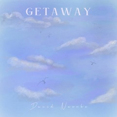 David Naorbe - Getaway (Offical Audio)