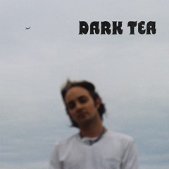 Dark Tea - Down For The Law