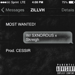 MOST WANTED! (W/ SXNOROUS & Skreigh) (Prod. CESSIR)