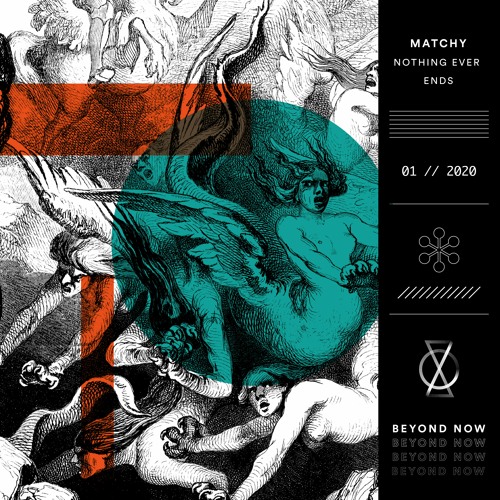 Premiere: Matchy - Nothing Ever Ends ft. Johanson [Beyond Now]