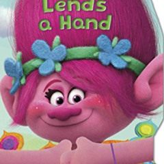 View KINDLE 💚 DreamWorks Trolls: Poppy Lends a Hand (Hugs Book) by  Barbara Layman &