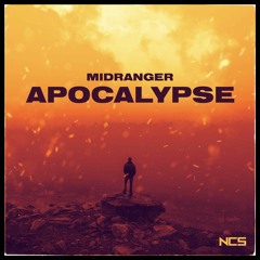 Midranger - Apocalypse [NCS Release]