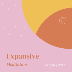 Expansive Meditation