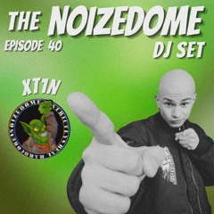 XT1N - NOVEMBER 2025 ON THE NOIZEDOME DJSET EP#40