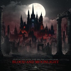 Celestial Void, Digital Skies, Mox Jade, & Sydney Grimm - Blood and Moonlight