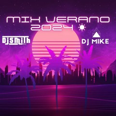 MIX VERANO 2024 ☀️ (Reggaeton Top 2024, Reparto, Old School, Tech House)DJ MIKE FT.  DJ SMITH