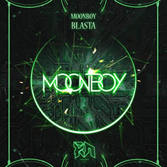 MOONBOY - BLASTA (NOISYBOY REMIX)