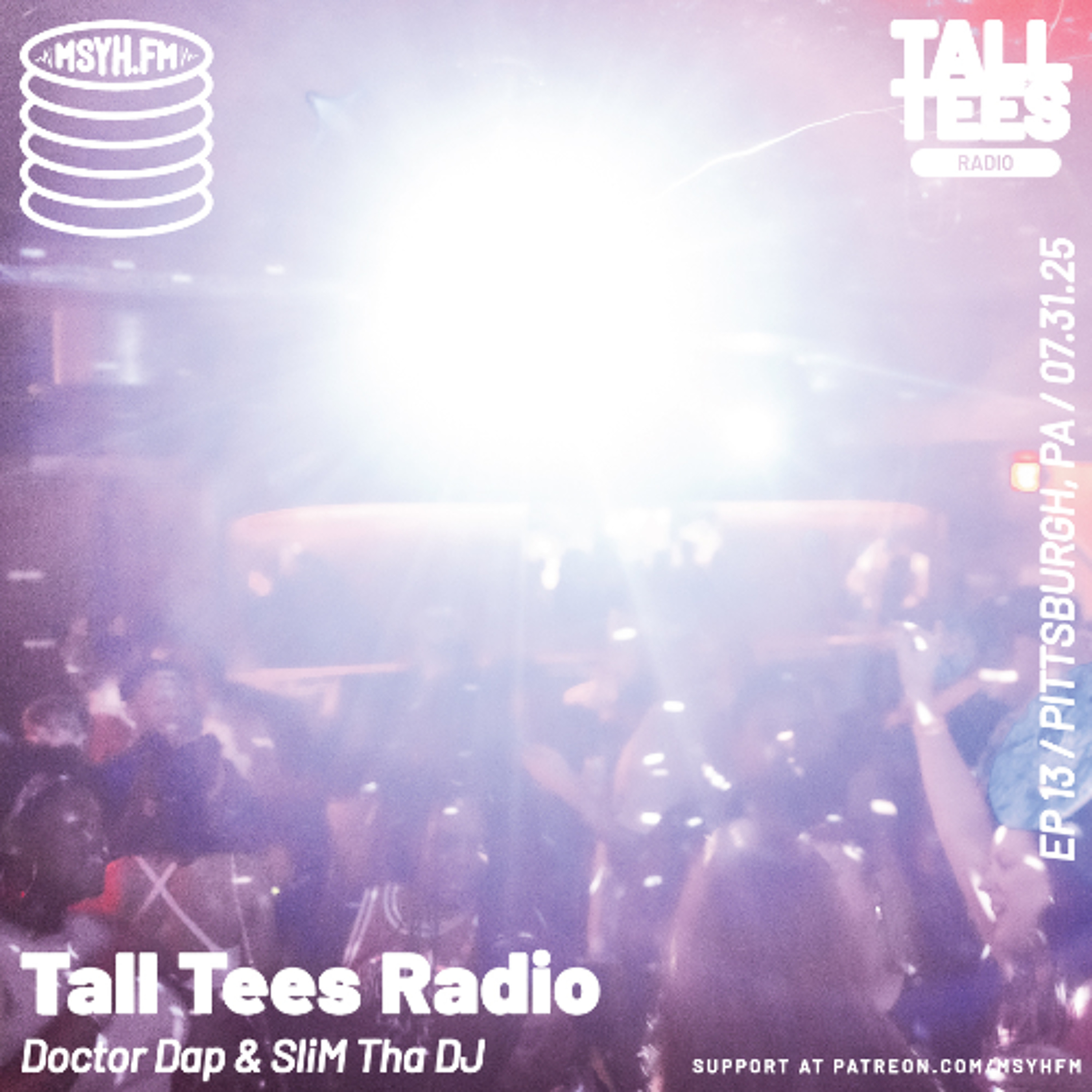 Tall Tees Radio | Episode 13 with Doctor Dap & SliM Tha DJ episode artwork