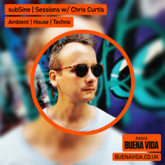 subSine | Sessions w/ Chris Curtis & Petrichor - Radio Buena Vida 12.10.25