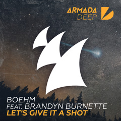 Let's Give It A Shot (feat. Brandyn Burnette)