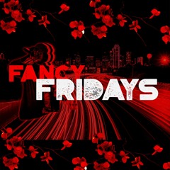 Fancy Fridays ᕙ(▀̿̿ĺ̯̿̿▀̿ ̿) ᕗ