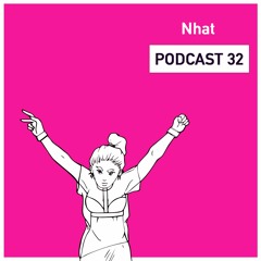 Podcast 32 - Nhat