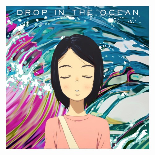Drop in the Ocean ( FREE DOWNLOAD)