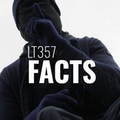 LT357 - Facts [Music Video] _ LAB51 @LT3.5.7.mp3