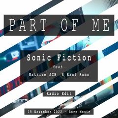 Sonic Fiction  feat. Natalie JCB  & Raul Romo - Part Of Me (Radio Edit)