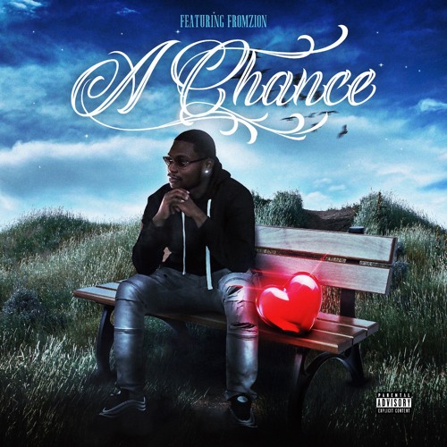 A Chance (With  FromZion)