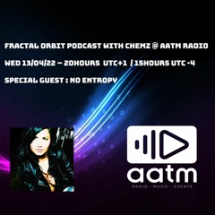 No Entropy - Fractal Orbit podcast - 13/04/22
