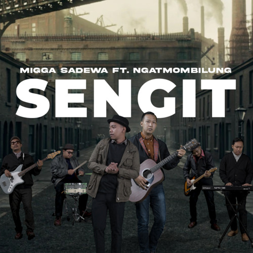 Sengit! (feat. Ngatmombilung)