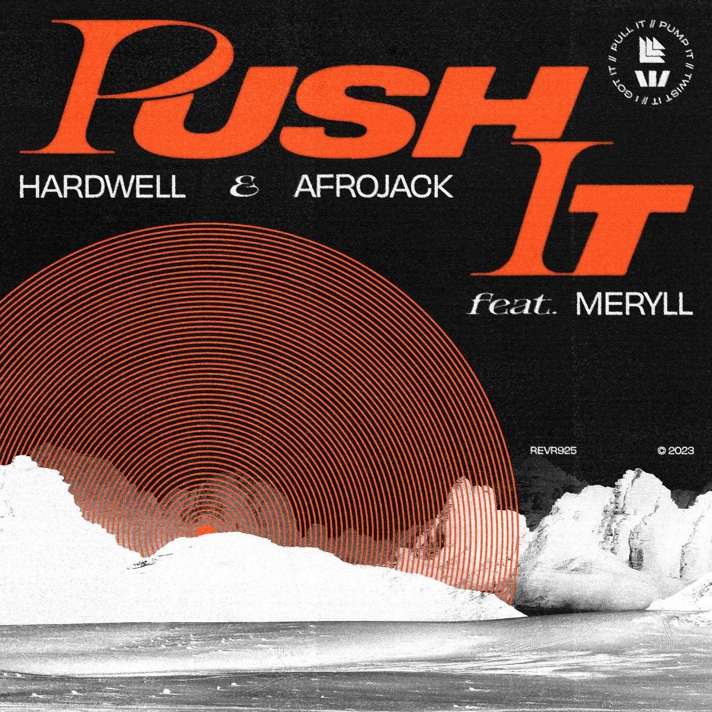 Hardwell & AFROJACK feat. MERYLL – Push It | Download