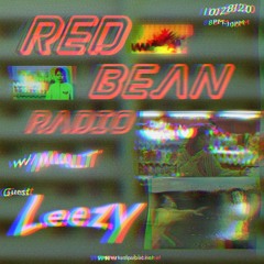 Red Bean Radio w/ Leezy 10/28/20