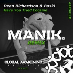 Dean Richardson & Boski - Have You Tried Cocaine (Manik NZ Remix)