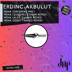 FULL PREMIERE : Erdinc Akbulut - Hena (Sundrej Zohar Remix) [Schallmauer Records]