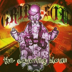 GRIPP-$OU The Cavorting Clown mixtape