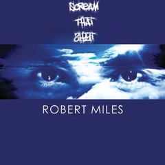 Robert Miles - Children (DreamThatShyt Remix)