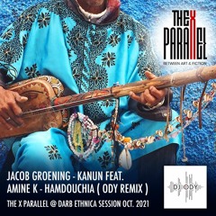 Jacob Groening - Kanun Feat. Amine K - Hamdouchia(Yamil Remix)ODY'S REWORK