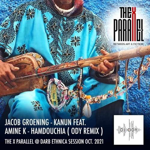 Jacob Groening - Kanun Feat. Amine K - Hamdouchia(Yamil Remix)ODY'S REWORK