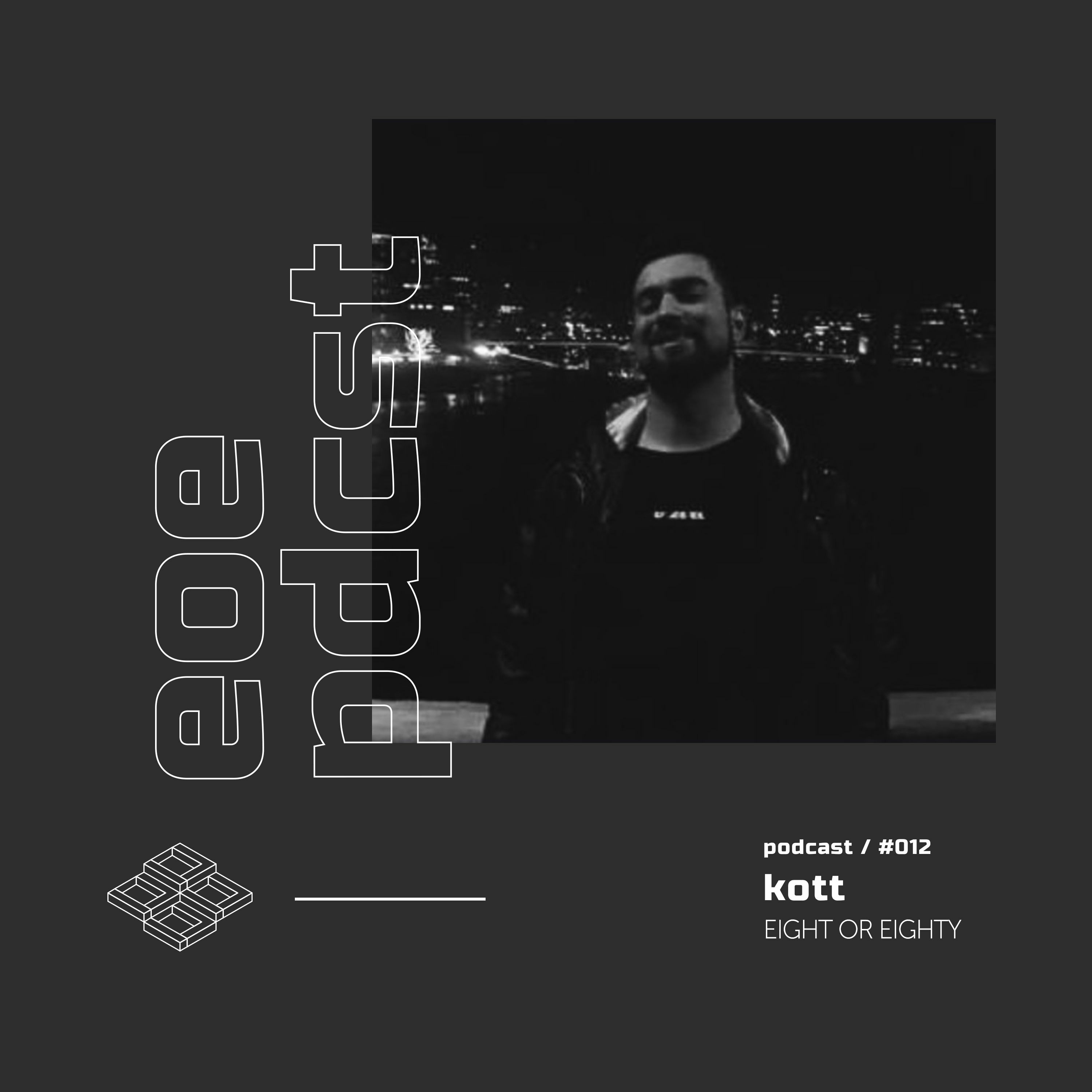 EOE Podcast #012 - Kott