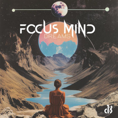 Focus Mind - Dreams