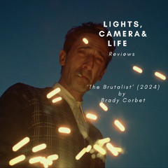 The Brutalist (2024) - 'Beautifully jarring' - LCL Podcast