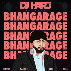BHANGARAGE (DJ Harj Matharu)