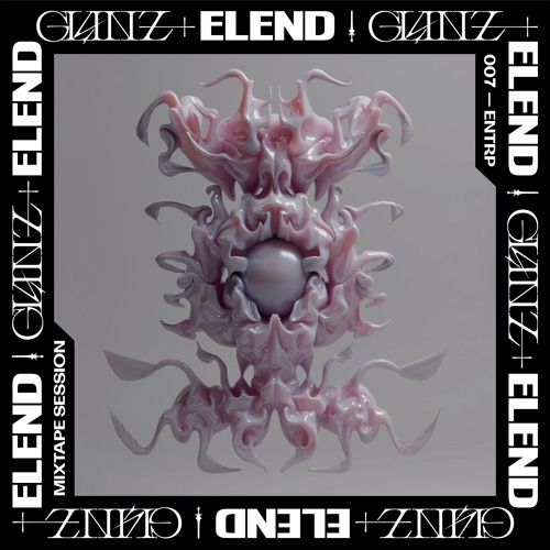 GLANZ+ELEND ╪ 𝕸𝖎𝖝𝖙𝖆𝖕𝖊 𝕾𝖊𝖘𝖘𝖎𝖔𝖓 007 ENTRP