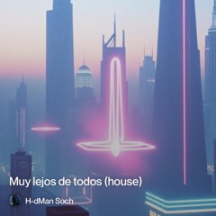 muy-lejos-de-todos-(house).mp3