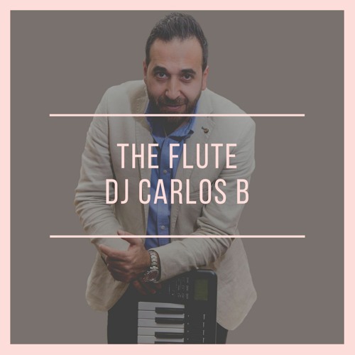 The Flute I A3tini El Nay  I Carlos B Ft Robert  I أعطيني الناي I Out Now