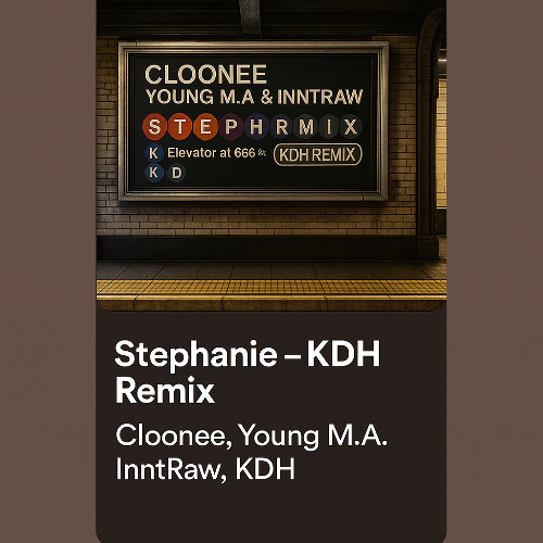 Cloonee,Young M.A & Inntraw - Stephanie (KDH Remix)