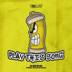 KEPPIE - PLAY THIS SONG