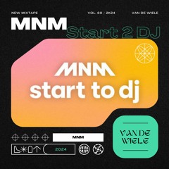 Inzending MNM Start To DJ 2024