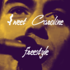 $weet Caroline freestyle