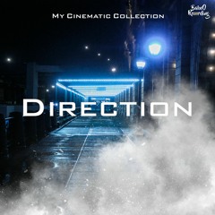 Direction [ FREE CINEMATIC MUSIC ]