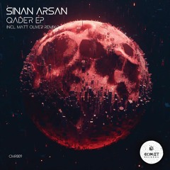 Sinan Arsan - Qader (Matt Oliver Remix)